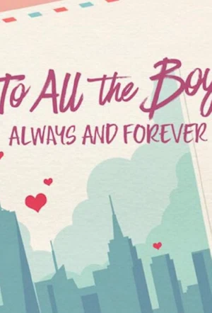 Всем парням: С любовью... смотреть онлайн в HD 1080