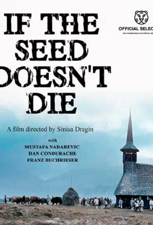 Если семя не умрет 2010 смотреть в хорошем качестве